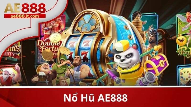 Nổ hũ AE888 là sản phẩm giải trí đơn giản nhưng được yêu thích
